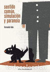 Libri: SENTIDO COMUN SIMULACION Y PARANOIA - LOBO YUREN, FERNANDO