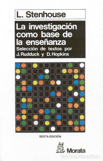 Libri: INVESTIGACION COMO BASE DE LA ENSE&Ntilde;ANZA - STENHOUSE, L.