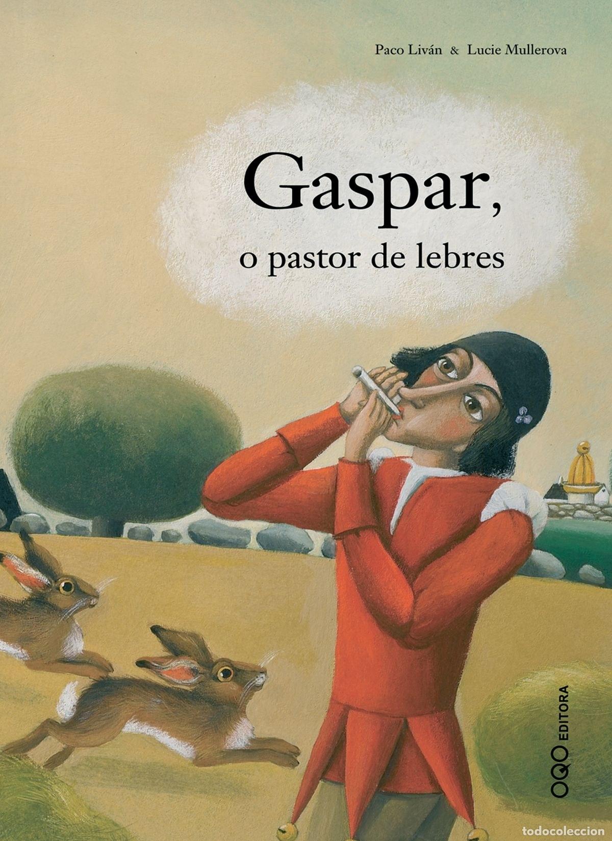 Libros: GASPAR, O PASTOR DE LEBRES - LIVAN, PACO