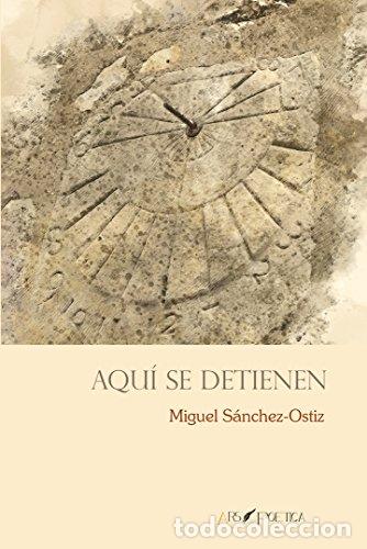 Libros: AQU&Iacute; SE DETIENEN - S&aacute;nchez Ostiz, Miguel