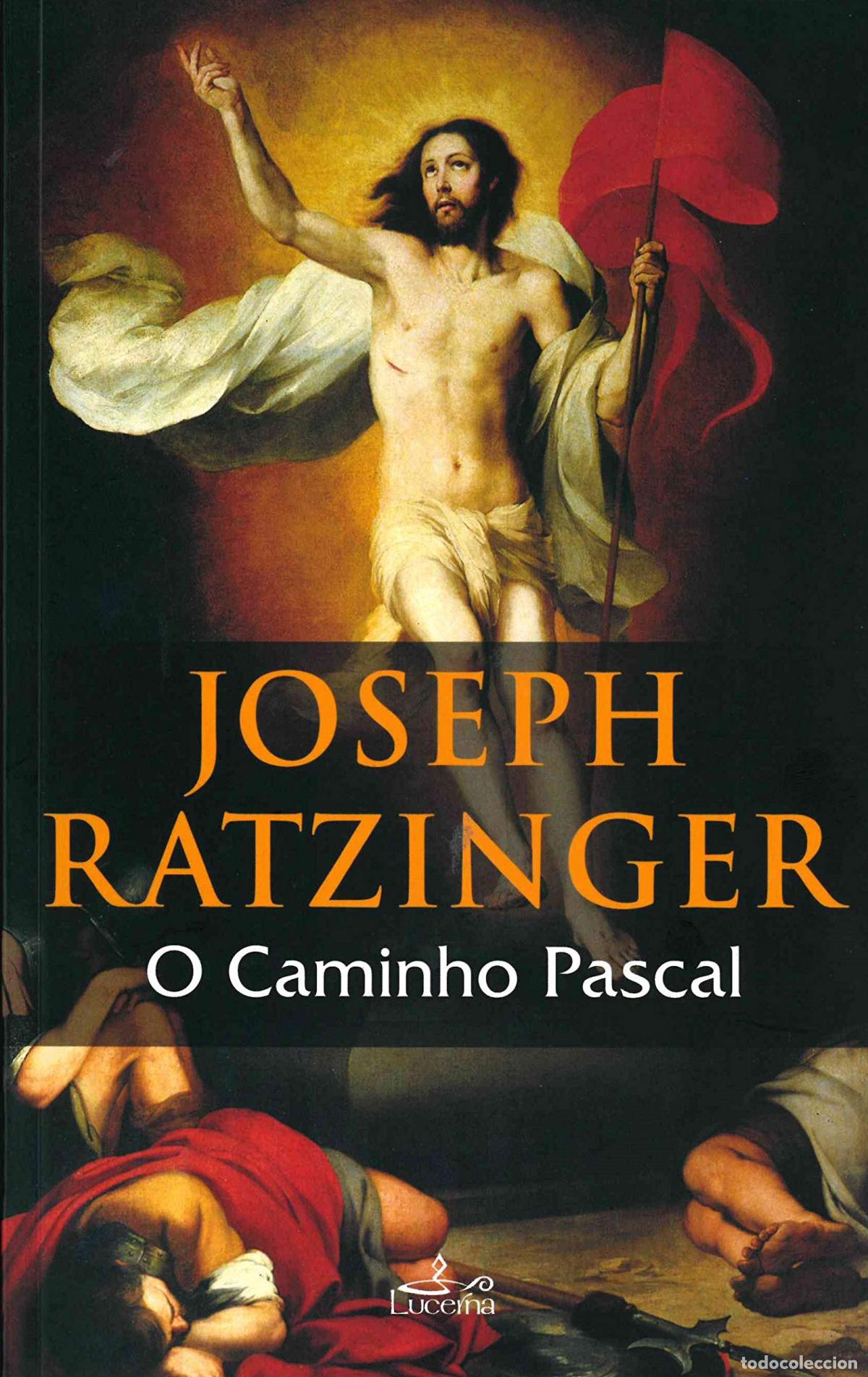 Libros: O CAMINHO PASCAL - Ratzinger, Joseph