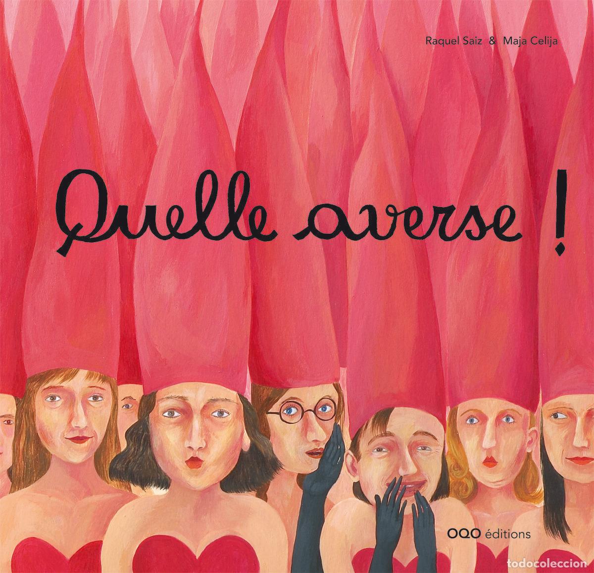 Libros: QUELLE AVERSE ! - Saiz Abad, Raquel