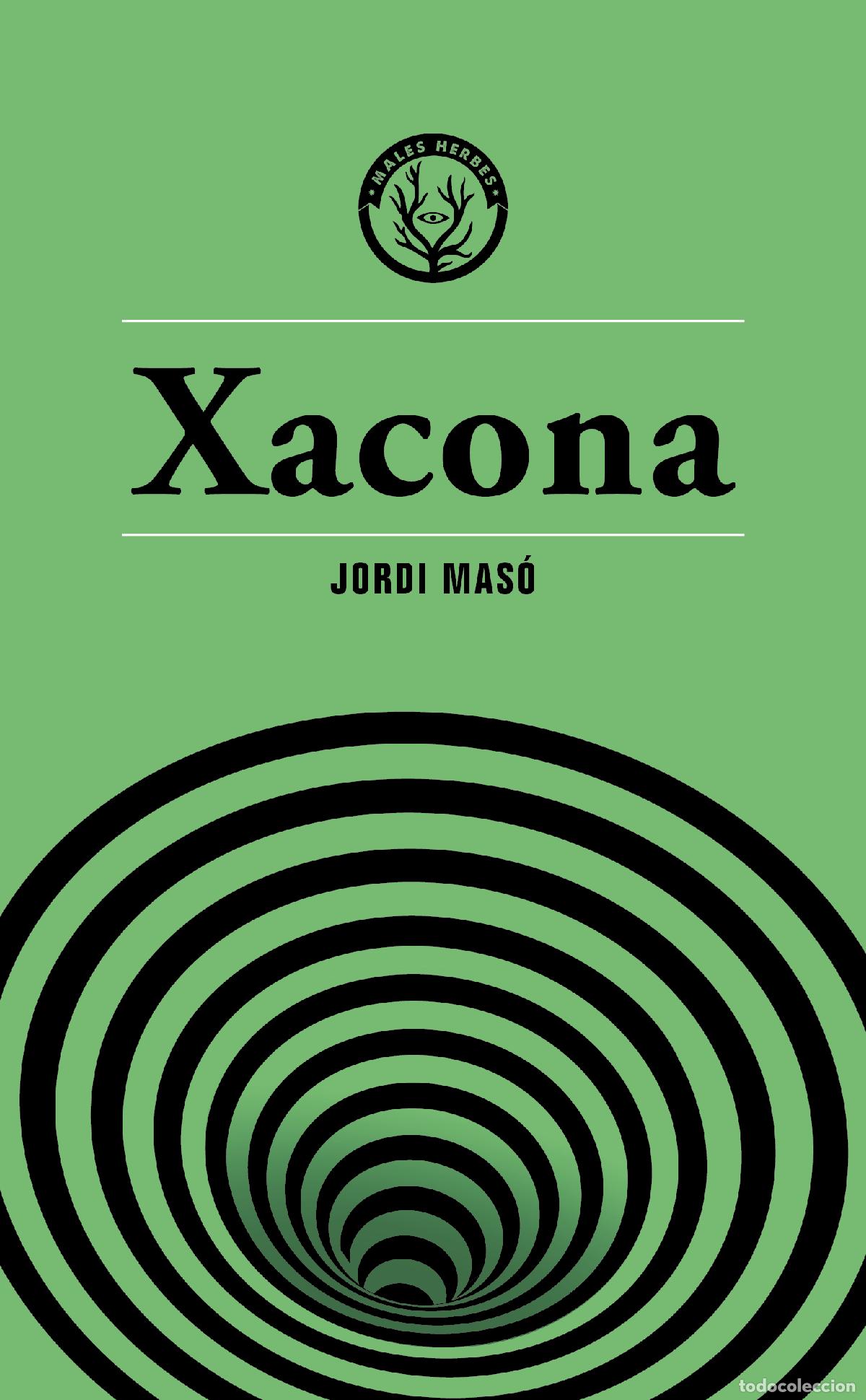 Libros: XACONA - Mas&oacute; Rahola, Jordi