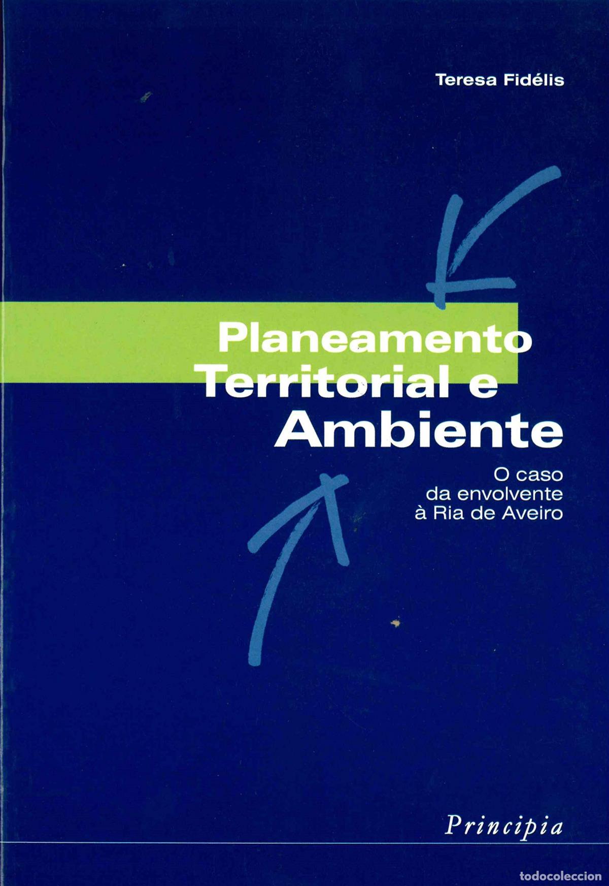 Livres: PLANEAMENTO TERRITORIAL E AMBIENTE - Teresa Fidelis
