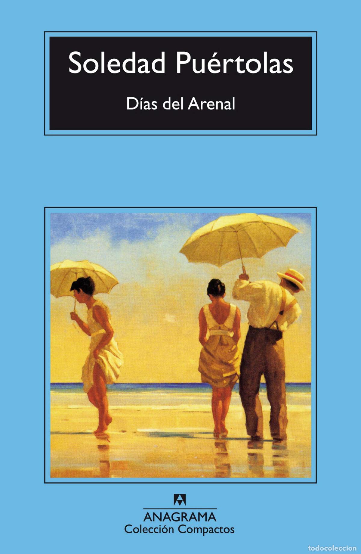 Livres: D&Iacute;AS DEL ARENAL - Pu&eacute;rtolas Villanueva, Soledad