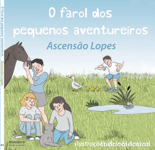 B&uuml;cher: O FAROL DOS PEQUENOS AVENTUREIROS - LOPES, Ascens&atilde;o