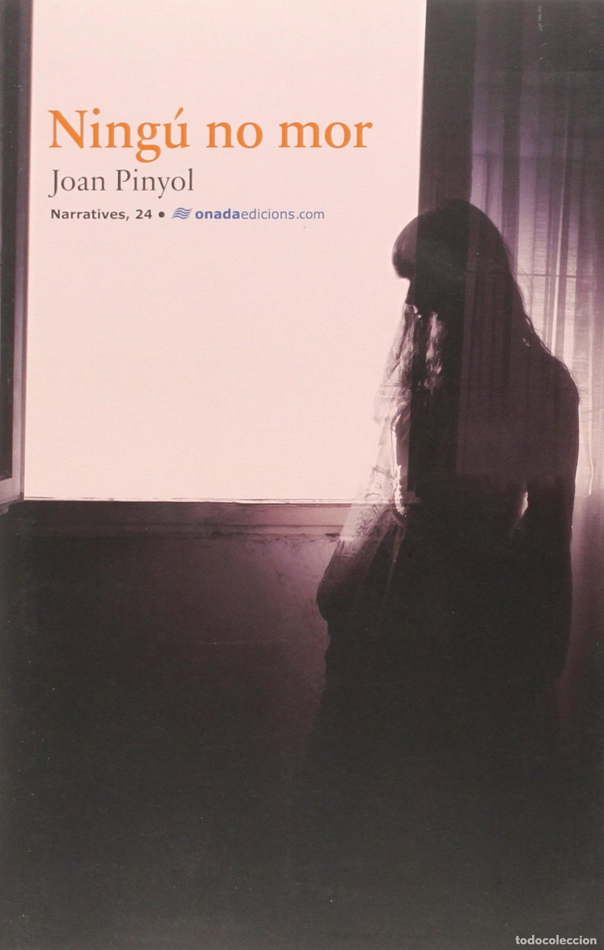 Libros: NING&Uacute; NO MOR - PINYOL I COLOM, JOAN