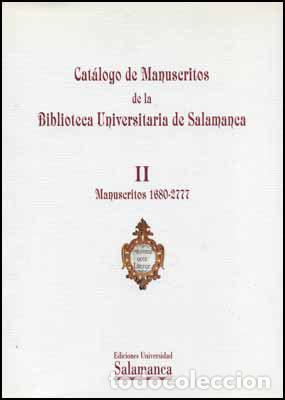 Libros: II. CAT&Aacute;LOGO DE MANUSCRITOS DE LA BIBLIOTECA UNIVERSITARIA DE SALAMANCA - VV.AA