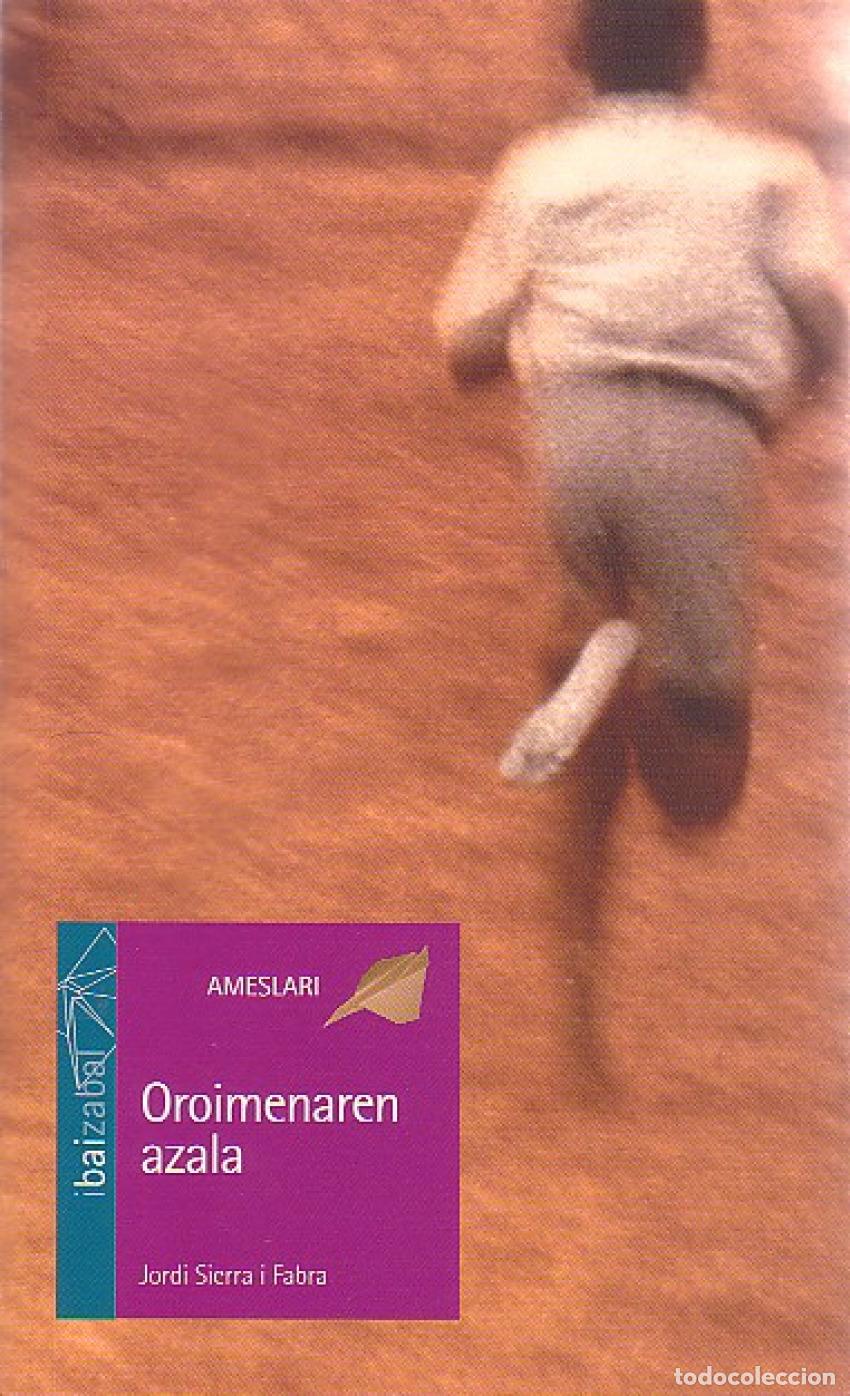 Libros: OROIMENAREN AZALA - VV.AA. Traducci&oacute;n: Arana, Aitor