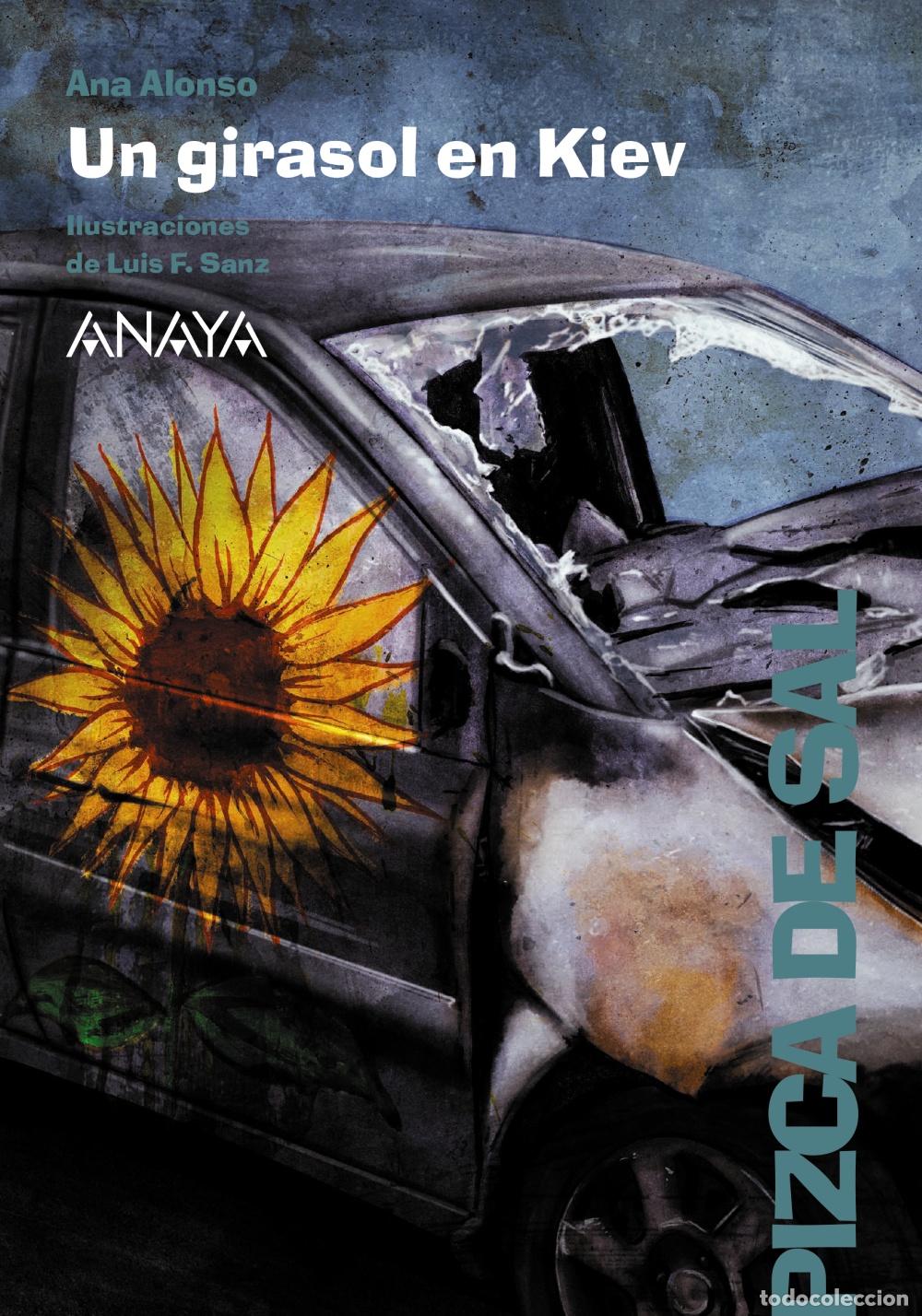 Libros: UN GIRASOL EN KIEV - Alonso, Ana