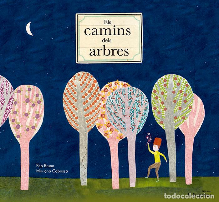 Libros: ELS CAMINS DELS ARBRES - BRUNO, PEP