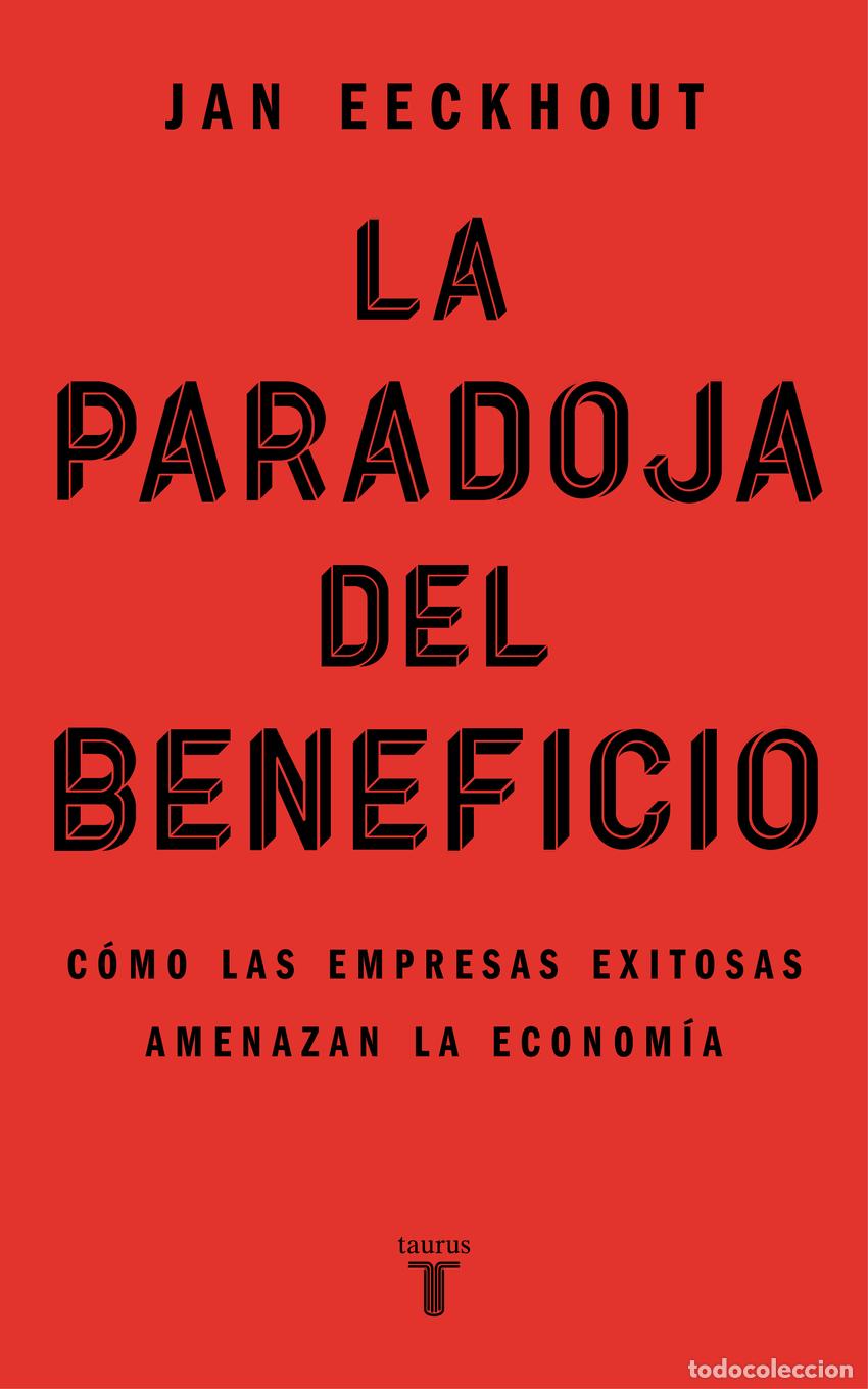 Livres: LA PARADOJA DEL BENEFICIO - Eeckhout, Jan