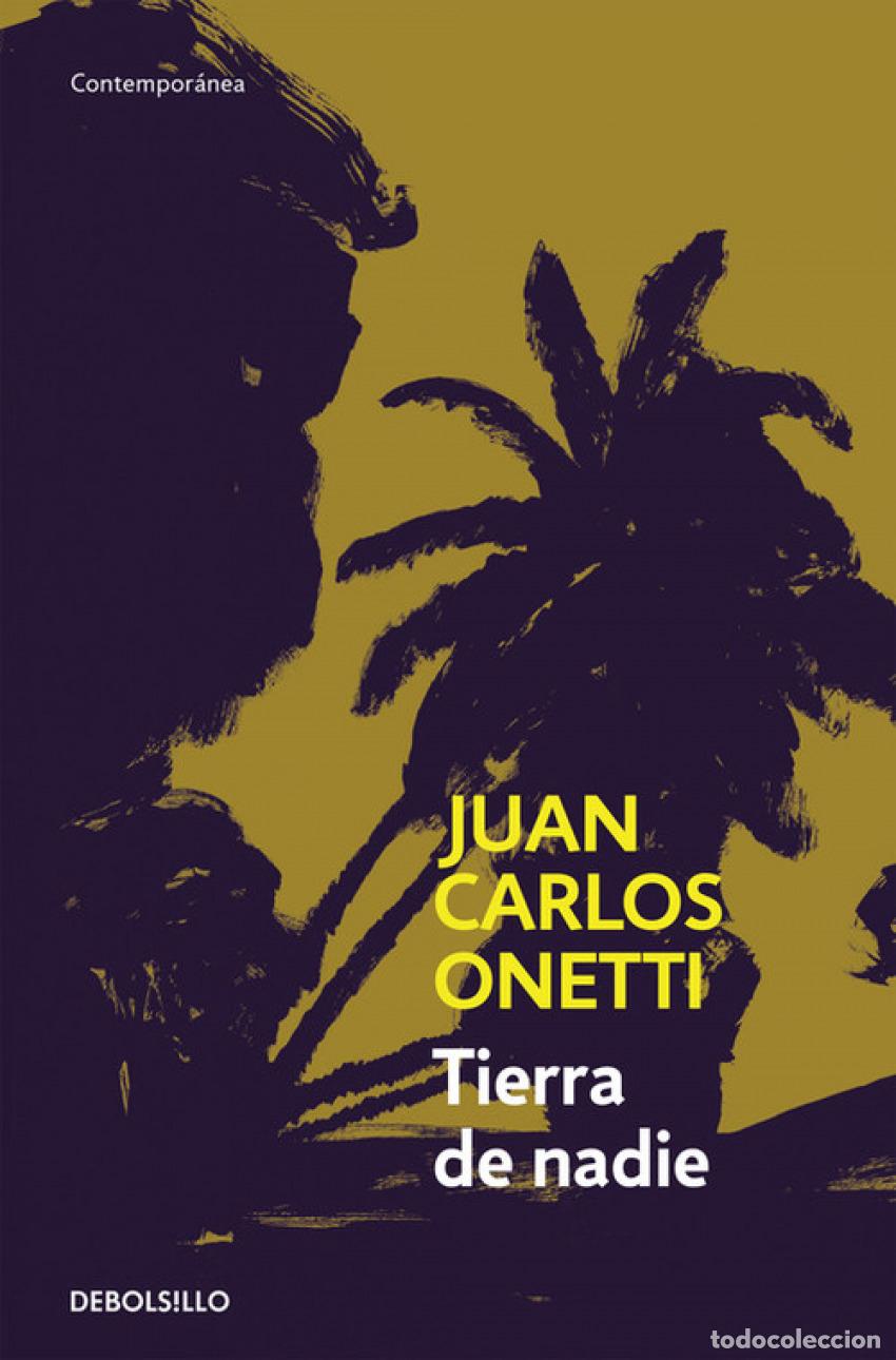 books: TIERRA DE NADIE - ONETTI, JUAN CARLOS