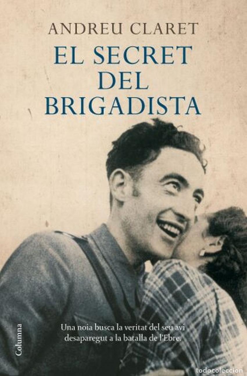 books: EL SECRET DEL BRIGADISTA - Andres Claret Serra