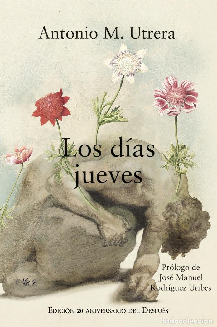 Libros: LOS DIAS JUEVES - UTRERA, ANTONIO MIGUEL