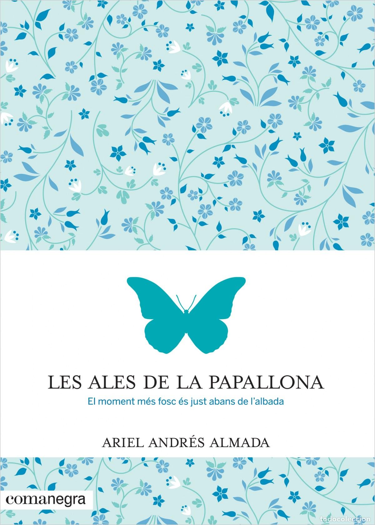 Libros: LES ALES DE LA PAPALLONA - Almada, Ariel Andres