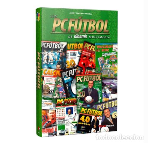 Libros: LOS PC F&Uacute;TBOL DE DINAMIC MULTIMEDIA - TRAGUANY, ALBERT