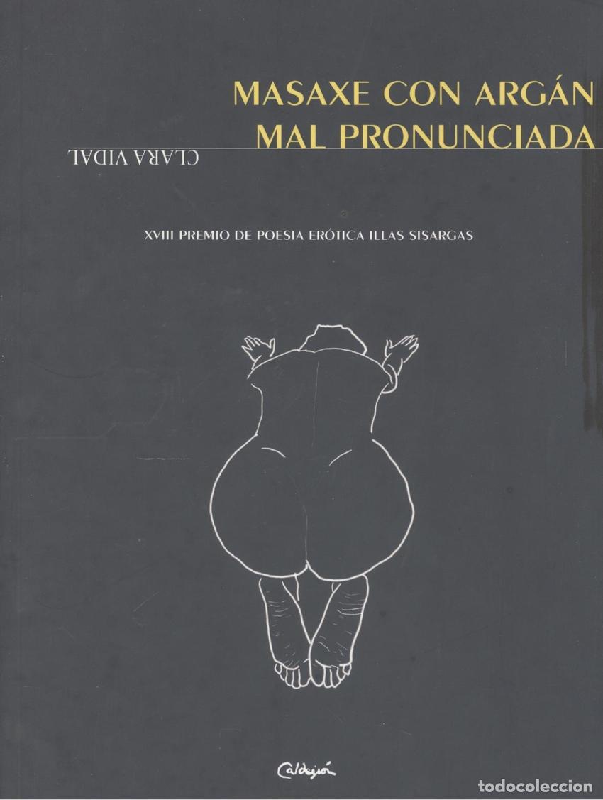 Livros: MASAXE CON ARG&Aacute;N MAL PRONUNCIADA - Vidal L&oacute;pez, Clara