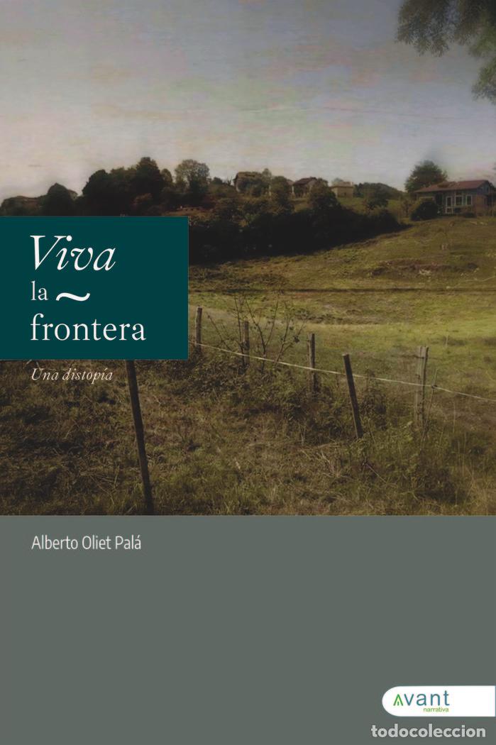 B&uuml;cher: VIVA LA FRONTERA - OLIET PLA, ALBERTO