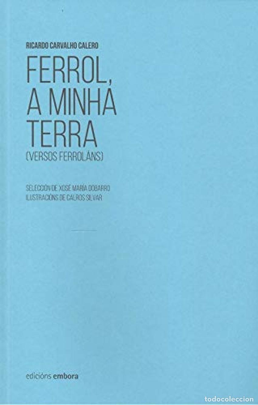 B&uuml;cher: FERROL A MINHA TERRA - RICARDO CARVALHO CALERO