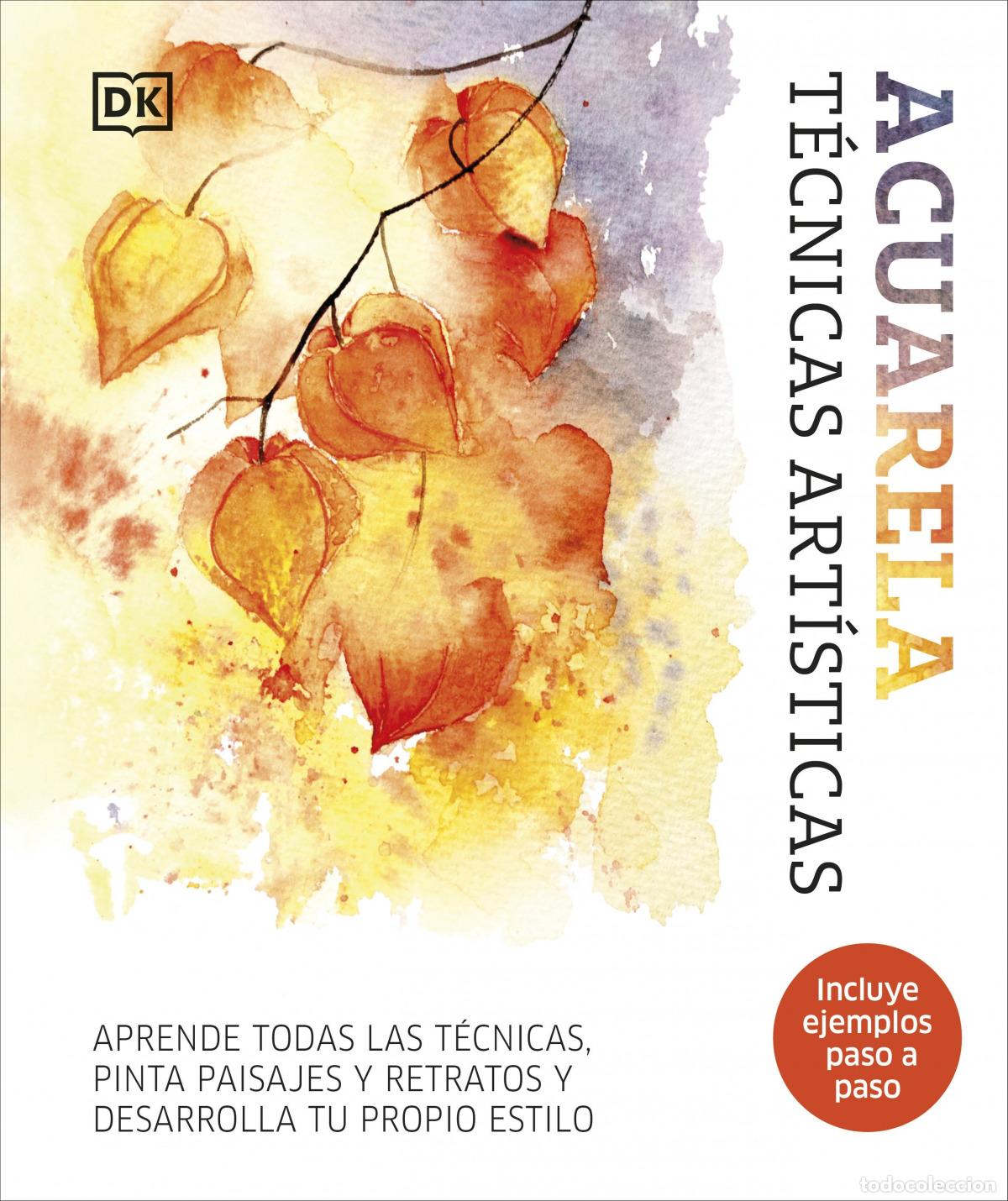 Livres: ACUARELA. T&Eacute;CNICAS ART&Iacute;STICAS - DK