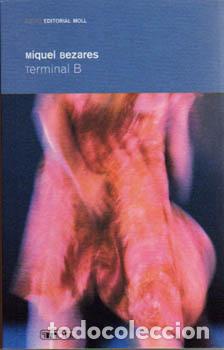 Libros: TERMINAL B -CAT- - Bezares, Miquel