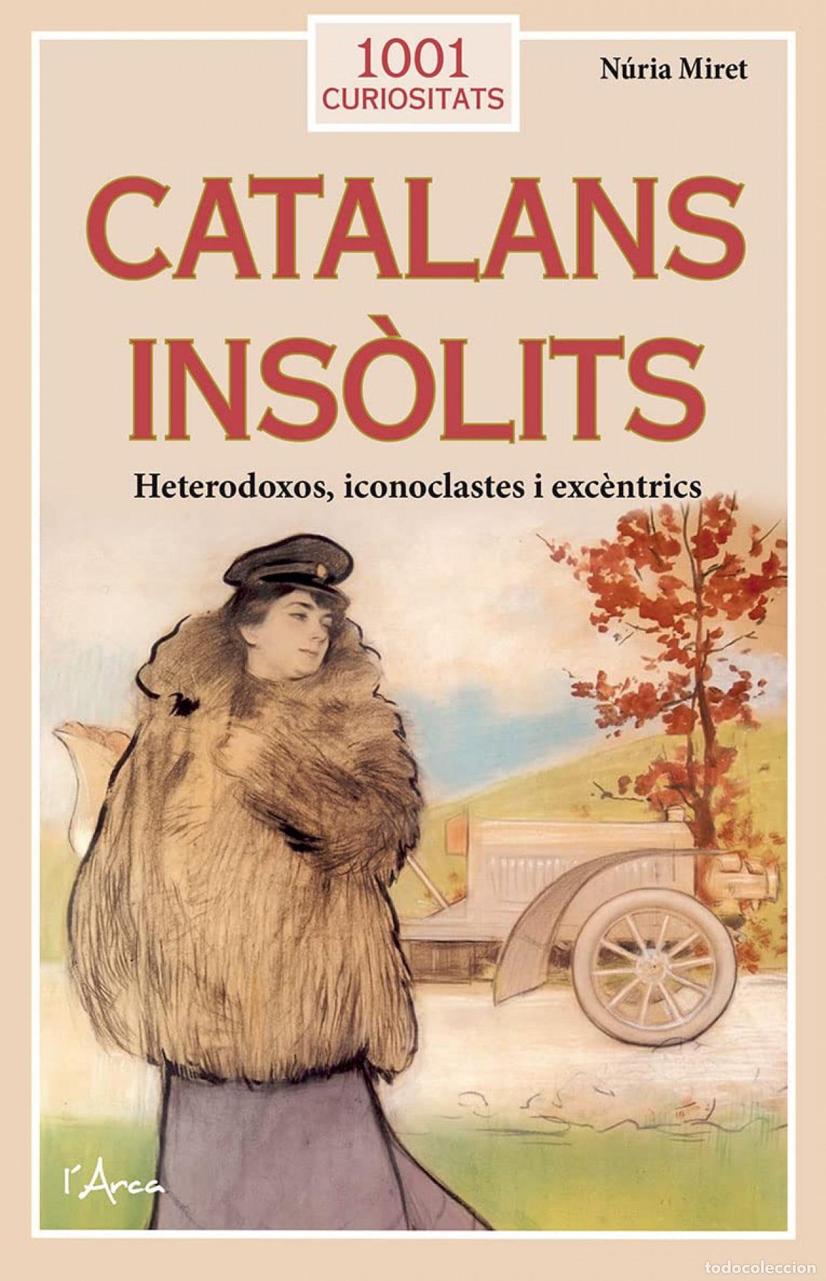 Libros: CATALANS INS&Ograve;LITS - Miret i Antol&iacute;, N&uacute;ria