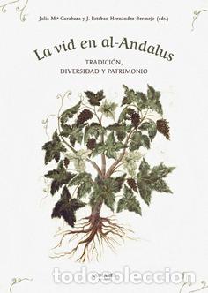 Libros: LA VID EN AL-ANDALUS - CARABAZA JULIA