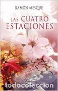 B&uuml;cher: LAS CUATRO ESTACIONES - Mesque, Ram&oacute;n
