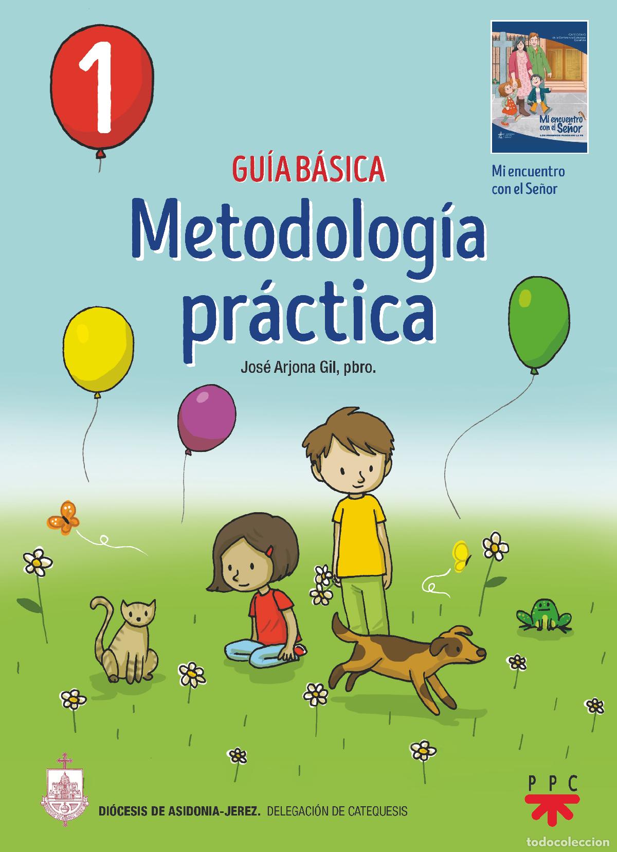 B&uuml;cher: GU&Iacute;A B&Aacute;SICA. METODOLOG&Iacute;A PR&Aacute;CTICA. 1 - Arjona Gil, Jos&eacute;