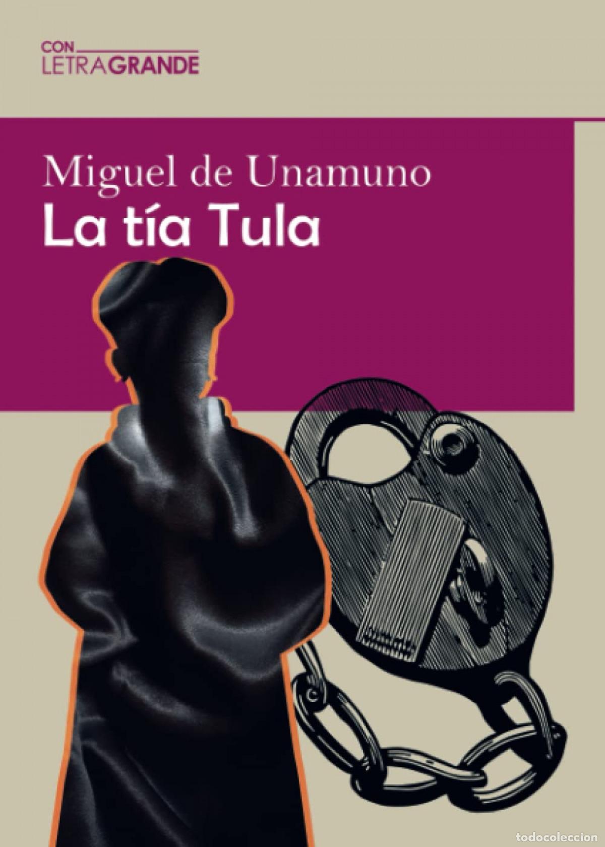 Libros: LA T&Iacute;A TULA - Unamuno, Miguel
