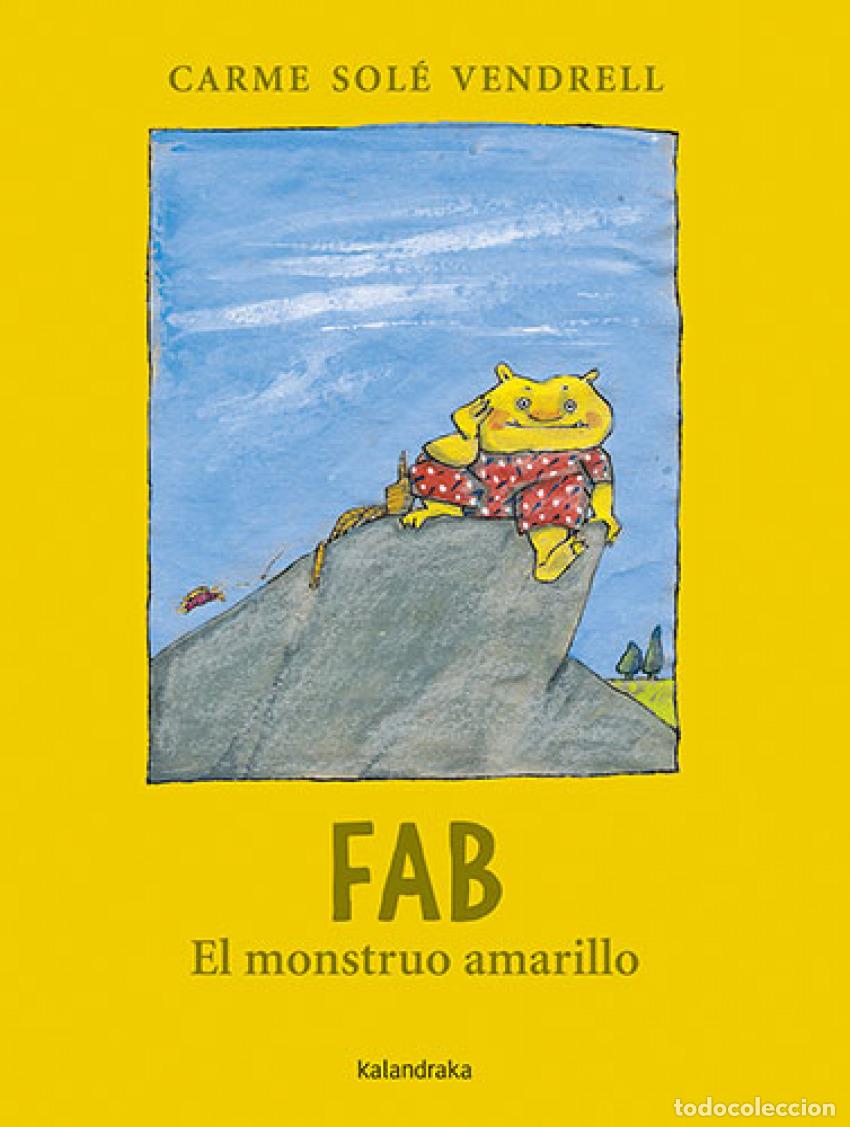 Libri: FAB, EL MONSTRUO AMARILLO - Sol&eacute; Vendrell, Carme