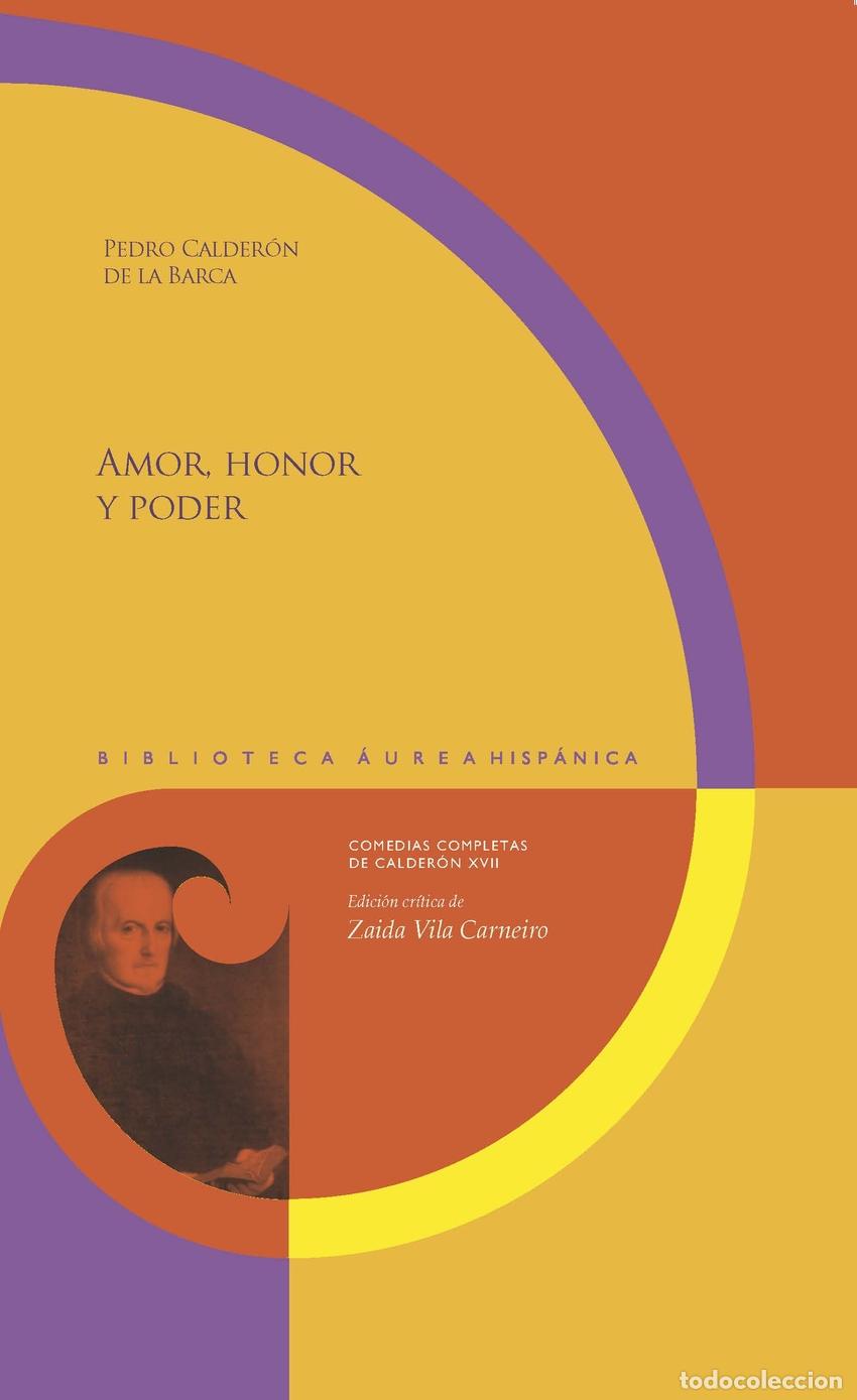 Libri: AMOR, HONOR Y PODER - CALDERON DE LA BARCA PEDRO