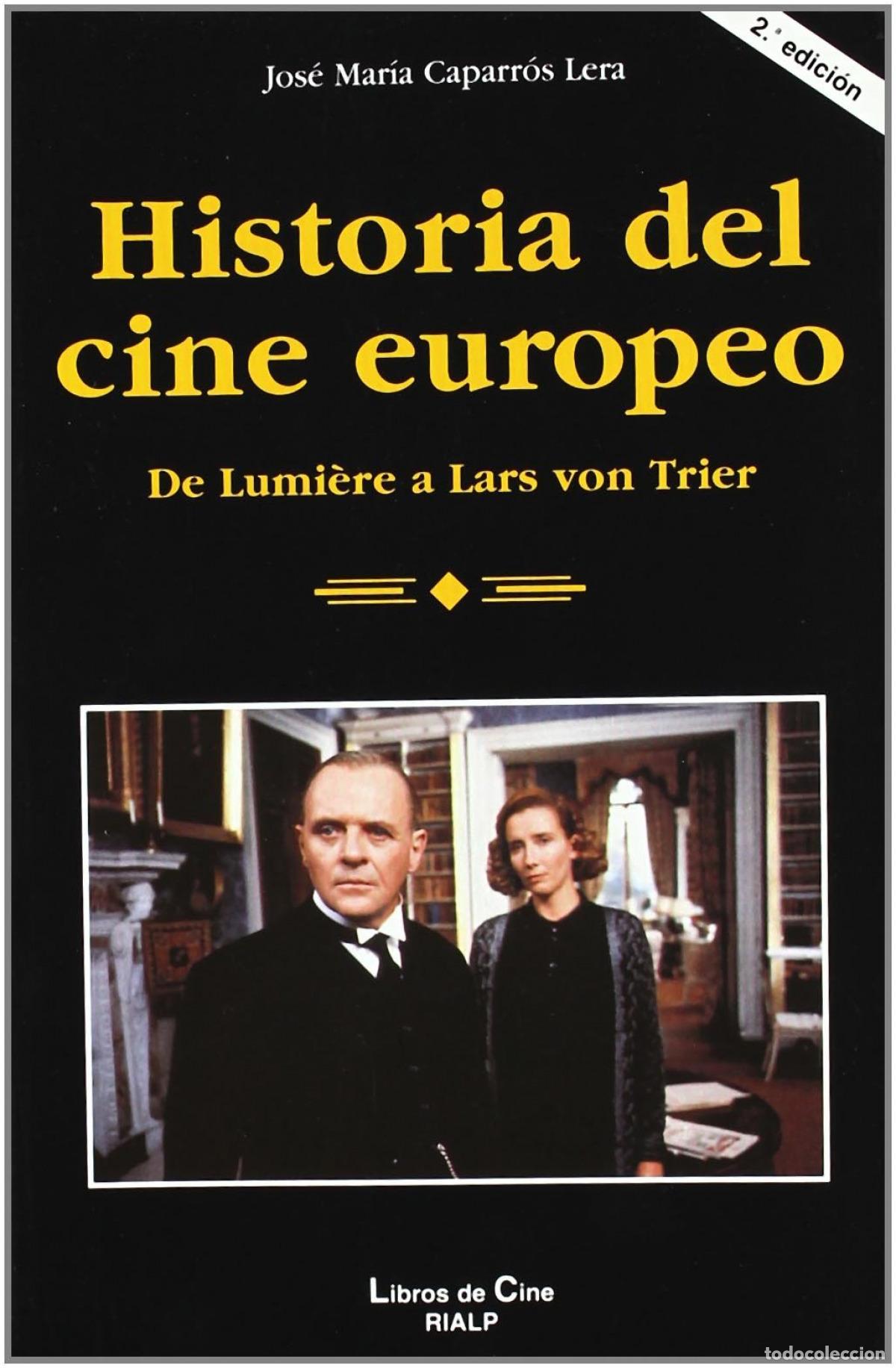 Libri: HISTORIA DEL CINE EUROPEO - Caparr&oacute;s Lera, Jos&eacute; Mar&iacute;a