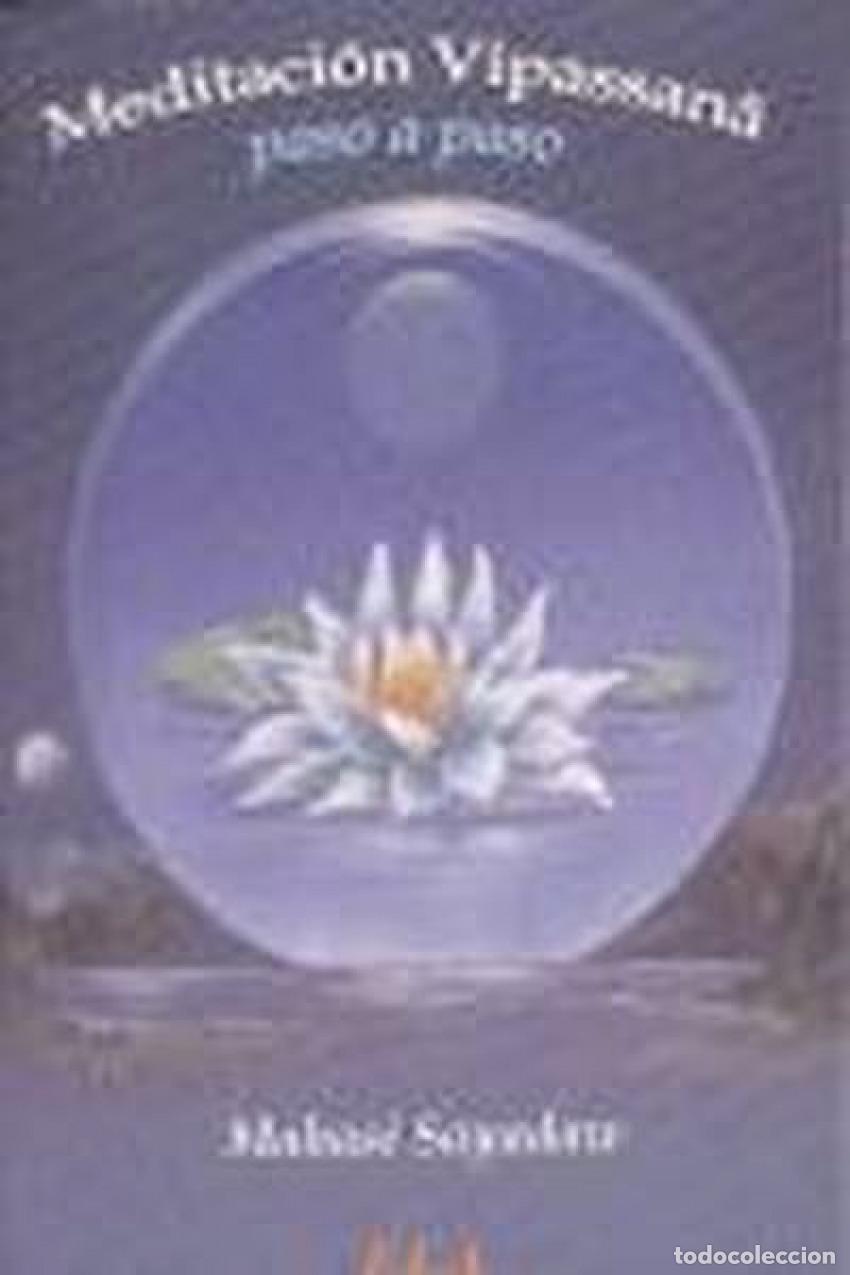 Libri: MEDITACI&Oacute;N VIPASSANA PASO A PASO - Sayadaw, Mahasi