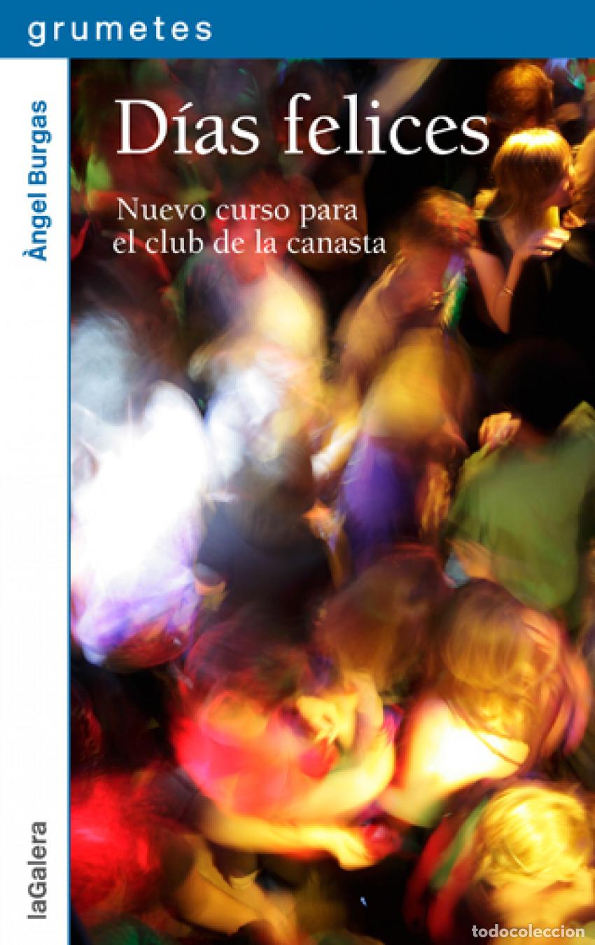 Livres: D&Iacute;AS FELICES - Burgas, &Aacute;ngel