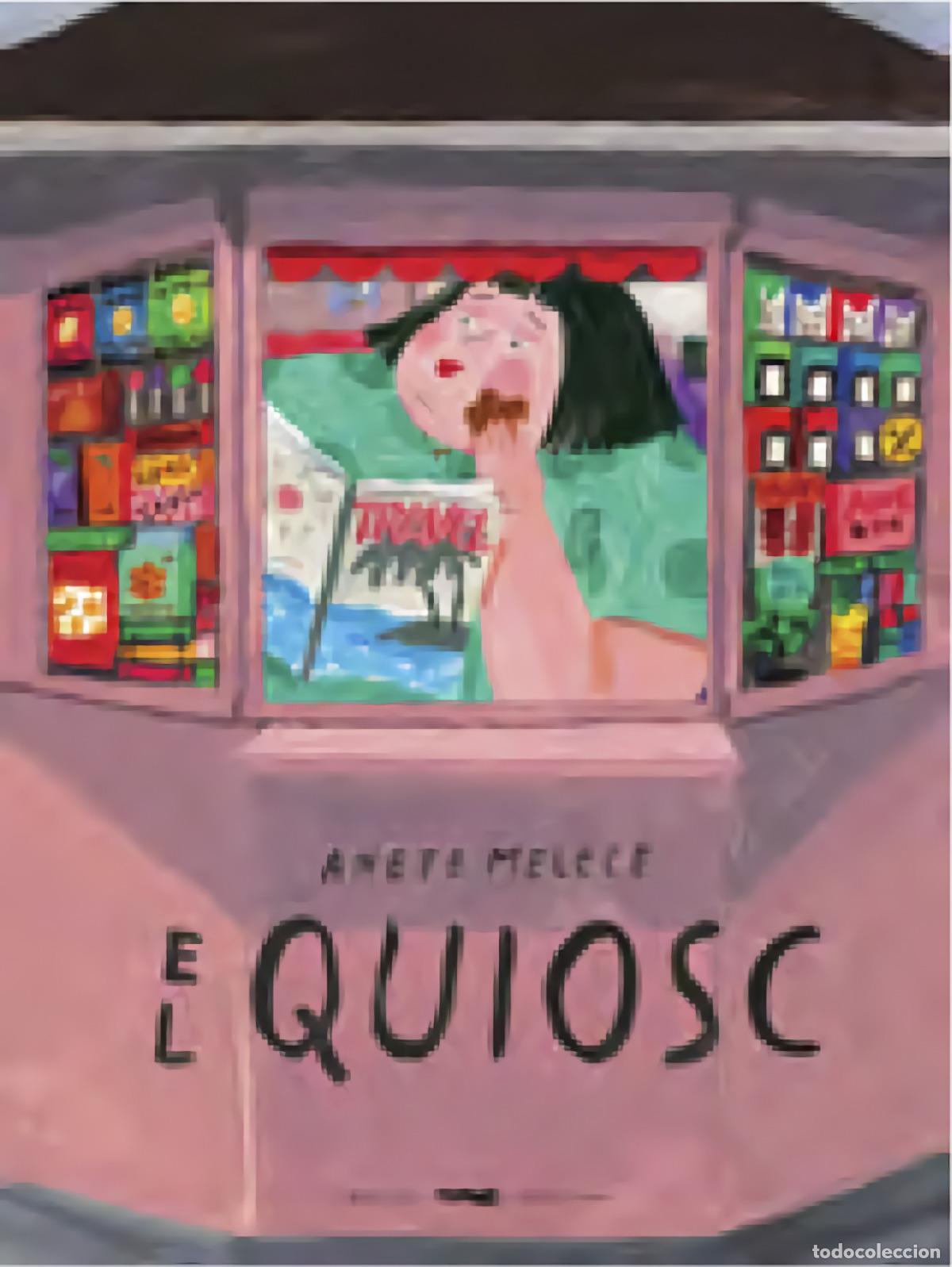 Libri: EL QUIOSC - Melece, Anete