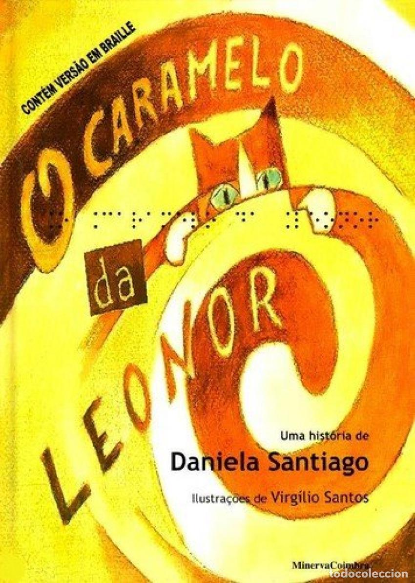 B&uuml;cher: O CARAMELO DA LEONOR - Santiago, Daniela