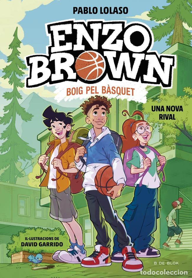 B&uuml;cher: ENZO BROWN: BOIG PEL B&Agrave;SQUET 4 - UNA NOVA RIVAL - Pablo Lolaso