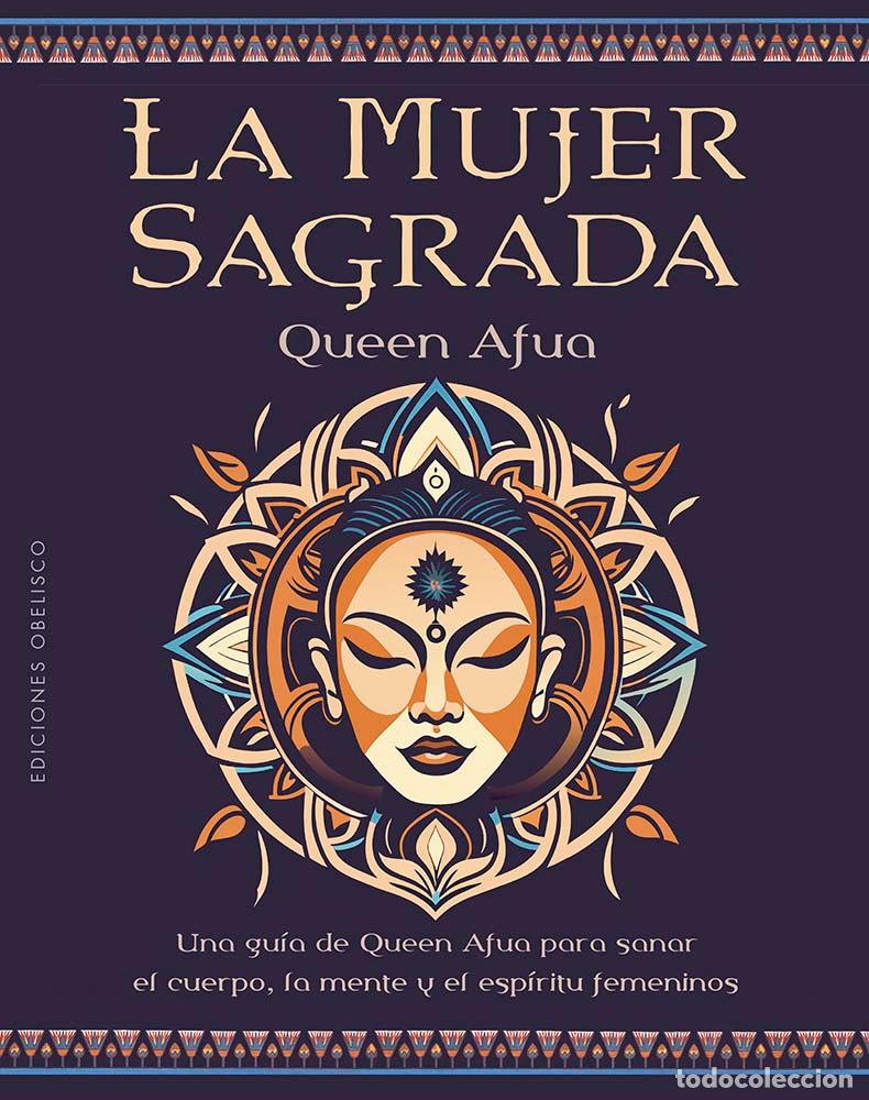 Libros: LA MUJER SAGRADA - Afua, Queen