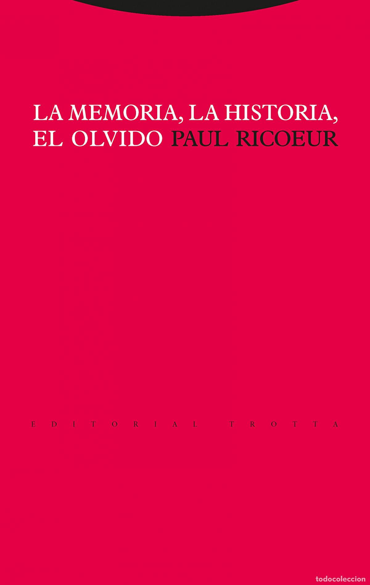 Libros: LA MEMORIA, LA HISTORIA, EL OLVIDO - Ricoeur, Paul