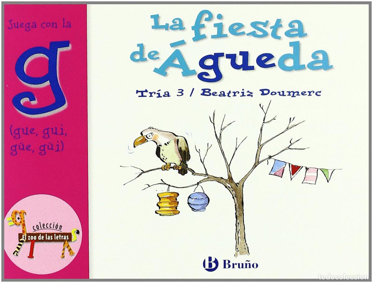 Libros: LA FIESTA DE &Aacute;GUEDA - Doumerc, Beatriz