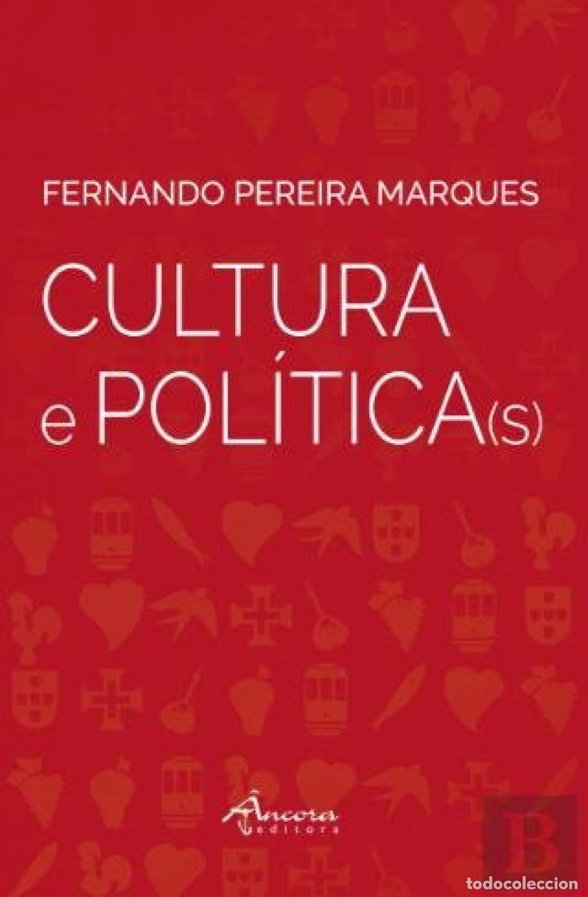 B&uuml;cher: CULTURA E POLITICA(S) - Pereira Marques, Fernando