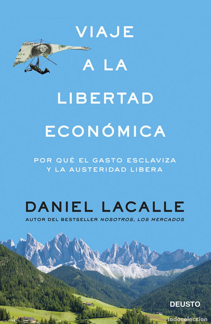 Livres: VIAJE A LA LIBERTAD ECON&Oacute;MICA - Lacalle Fern&aacute;ndez, Daniel