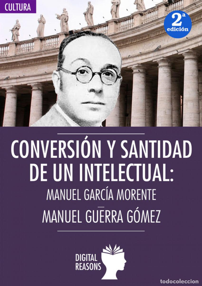 Livres: CONVERSI&Oacute;N Y SANTIDAD DE UN INTELECTUAL - Guerra Gomez, Manuel