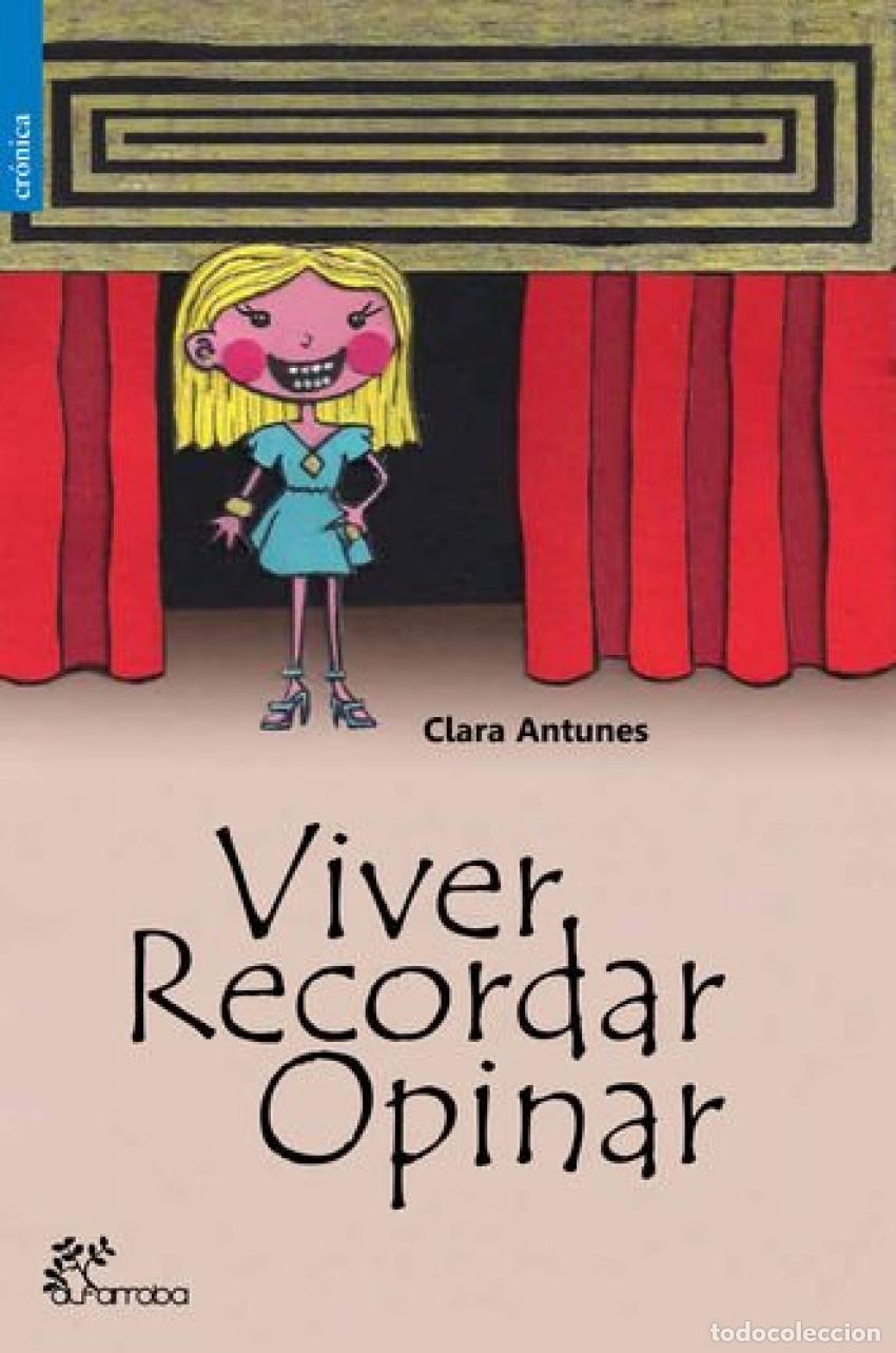 Livres: VIVER, RECORDAR, OPINAR - Clara Antunes
