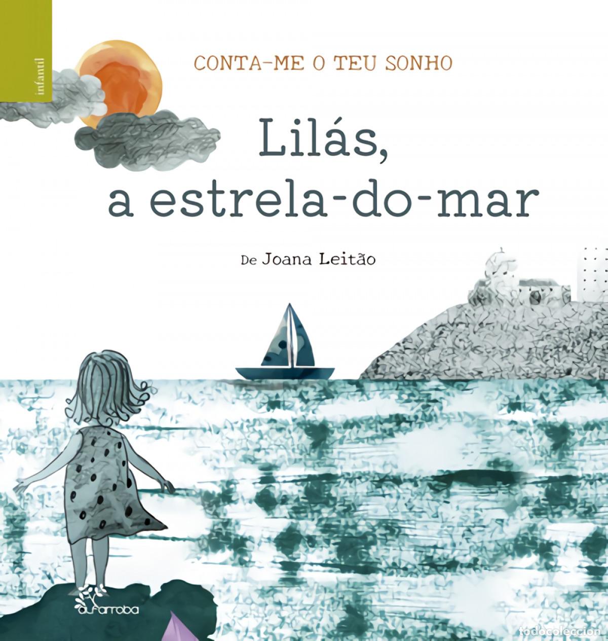 Livres: LIL&Aacute;S, A ESTRELA-DO-MAR - Leitao, Joana