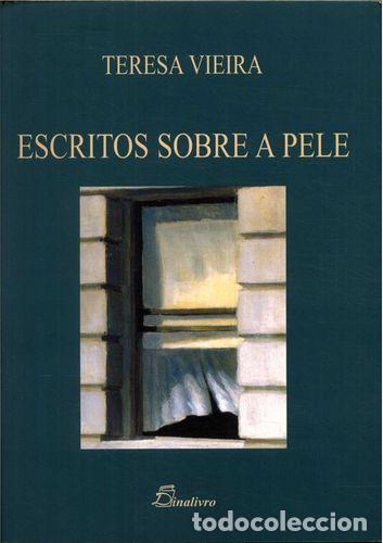 Livres: (PORT).ESCRITOS SOBRE A PELE - Vieira, Teresa