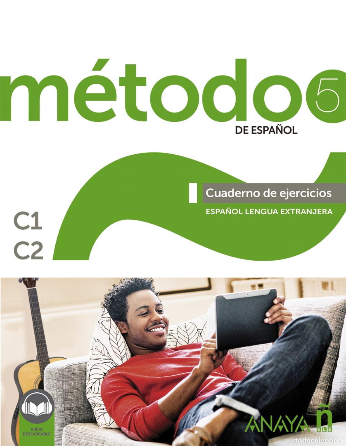 Livres: M&Eacute;TODO 5 DE ESPA&Ntilde;OL. CUADERNO DE EJERCICIOS C1-C2. - Robles &Aacute;vila, Sara