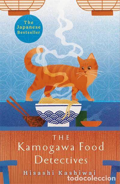 Libros: THE KAMOGAWA FOOD DETECTIVES - KASHIWAI, HISASHI